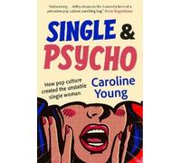 Caroline Young Single and Psycho (Tascabile)