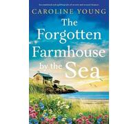 Caroline Young The Forgotten Farmhouse by the Sea (Tascabile)