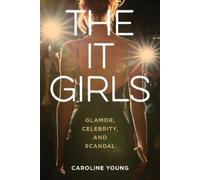 Caroline Young The It Girls (Copertina rigida)