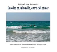 Carolles et Jullouville, entre ciel et mer: Carolles and Jullouville, between sky and sea (Manche, Normandy, France)