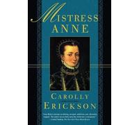 Carolly Erickson Mistress Anne (Tascabile)