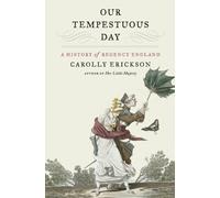 Carolly Erickson Our Tempestuous Day (Tascabile)