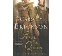 Carolly Erickson Rival to the Queen (Tascabile)