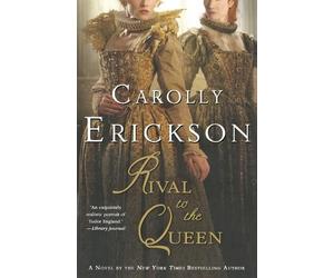Carolly Erickson Rival to the Queen (Tascabile)