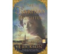 Carolly Erickson The Tsarina's Daughter (Tascabile)