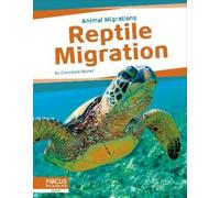 Carollyne Hutter Reptile Migration (Tascabile) Animal Migrations