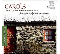 Carols From The Old & New Worlds 3