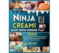 Carolyn A Bishop Ninja Creami Deluxe Protein Cookbook (Tascabile)