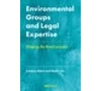 Carolyn Abbot Maria Lee Environmental Groups and Legal Expertise (Tascabile)