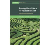 Carolyn Adams Judy Allen Felicity Sharing Linked Data for Health Re (Tascabile)