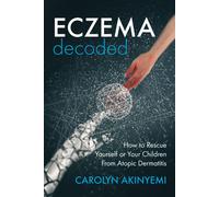 Carolyn Akinyemi Eczema Decoded (Tascabile)