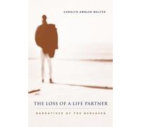 Carolyn Ambler Walter The Loss of a Life Partner (Tascabile)