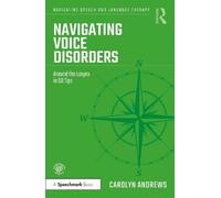 Carolyn Andrews Navigating Voice Disorders (Tascabile)