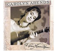 Carolyn Arends - I Can Hear You by Carolyn Arends (1995-08-15)