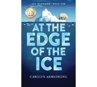 Carolyn Armstrong At The Edge Of The Ice (Tascabile) Eco Warriors