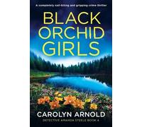 Carolyn Arnold Black Orchid Girls (Tascabile) Detective Amanda Steele