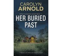 Carolyn Arnold Her Buried Past (Tascabile) Detective Madison Knight