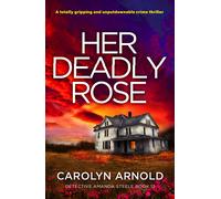 Carolyn Arnold Her Deadly Rose (Tascabile) Detective Amanda Steele