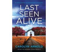 Carolyn Arnold Last Seen Alive (Tascabile) Detective Amanda Steele