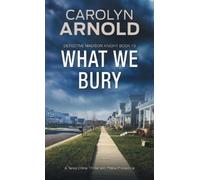 Carolyn Arnold What We Bury (Tascabile) Detective Madison Knight