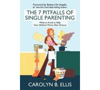 Carolyn B Ellis The 7 Pitfalls of Single Parenting (Tascabile)