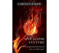 Carolyn Baker Apocalypse Anytime (Tascabile)