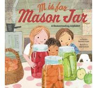 Carolyn Bennett Fraiser M Is for Mason Jar (Copertina rigida)