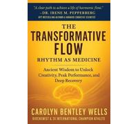 Carolyn Bentley Wells The Transformative Flow (Tascabile)