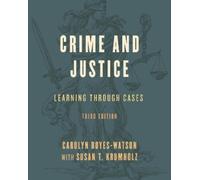 Carolyn Boyes-Watson Crime and Justice (Copertina rigida) Learning through Cases