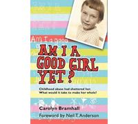 Carolyn Bramhall Am I A Good Girl Yet? (Tascabile)