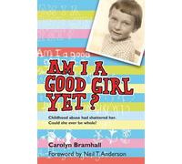 Carolyn Bramhall Am I A Good Girl Yet? (Tascabile)