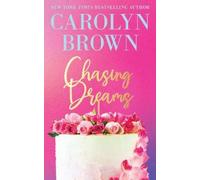 Carolyn Brown Chasing Dreams (Tascabile)