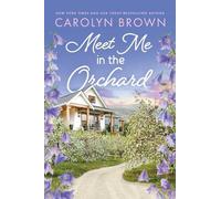 Carolyn Brown Meet Me in the Orchard (Tascabile) Paradise