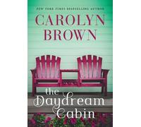 Carolyn Brown The Daydream Cabin (Tascabile)