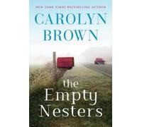 Carolyn Brown The Empty Nesters (Tascabile)
