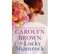 Carolyn Brown The Lucky Shamrock (Tascabile)