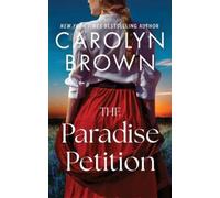 Carolyn Brown The Paradise Petition (Tascabile)