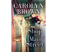 Carolyn Brown The Shop on Main Street (Tascabile)