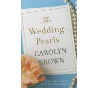 Carolyn Brown The Wedding Pearls (Tascabile)