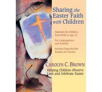 Carolyn C. Brown Sharing the Easter Faith with Children (Tascabile)