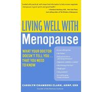 Carolyn Chambers Clark Living Well with Menopause (Tascabile)