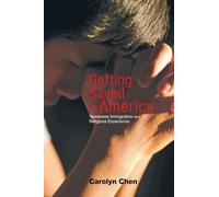 Carolyn Chen Getting Saved in America (Tascabile)