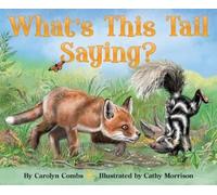 Carolyn Combs What's This Tail Saying? (Copertina rigida)