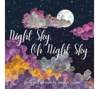 Carolyn Cooper Night Sky Oh Night Sky (Tascabile)
