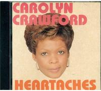 Carolyn Crawford - Heartaches (UK Import)