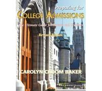 Carolyn Croom Baker Preparing For College Admissions (Tascabile)