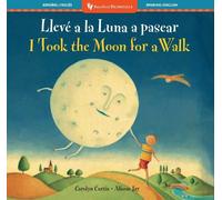 Carolyn Curtis I Took the Moon for a Walk (Bilingual Spanish & Engli (Tascabile)