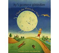 Carolyn Curtis I Took the Moon for a Walk (Tascabile)