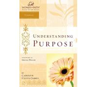 Carolyn Custis James Understanding Purpose (Tascabile)