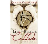 Carolyn Custis James When Life and Beliefs Collide (Tascabile)